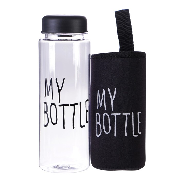 Бутылка для воды "My bottle", 500 мл, в чехле, крышка винтовая, чёрная, 6.5х6.5х19 см 