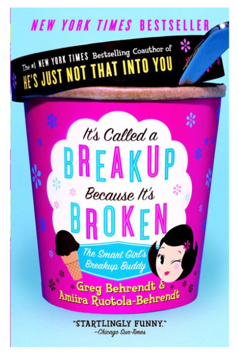 Behrendt G. It's Called a Breakup Because It's Broken The Smart Girl's Breakup Buddy купить,NaN
