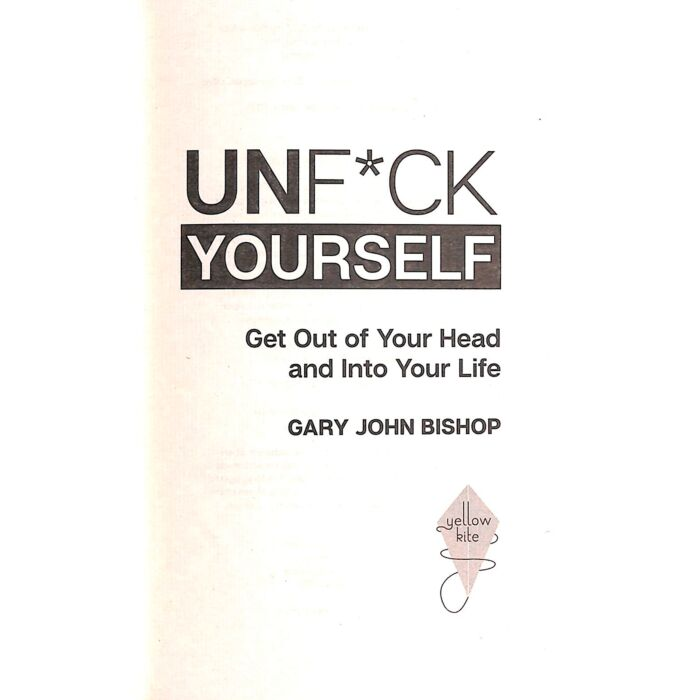 Bishop G. J. Unf*ck Yourself Get Out of Your Head and into Your Life купить,NaN