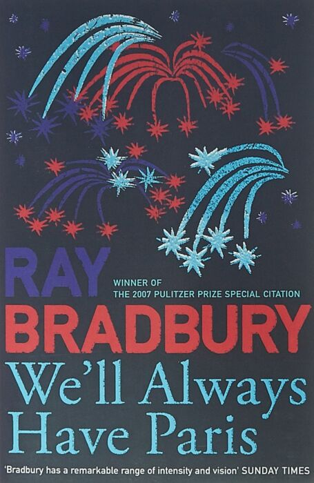 Bradbury R. We'll Always Have Paris купить,NaN