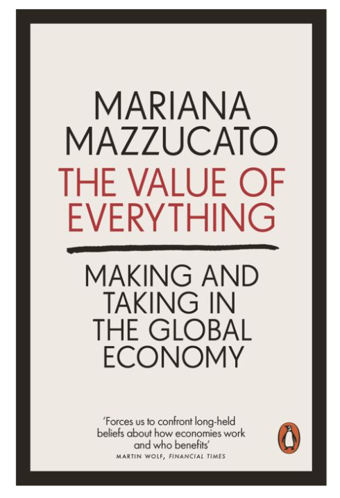Mazzucato M. Value of Everything Making and Taking in the Global Economy купить,NaN