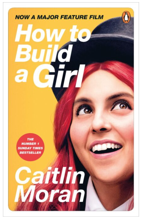 Moran C. How to Build a Girl film tie-in купить,NaN