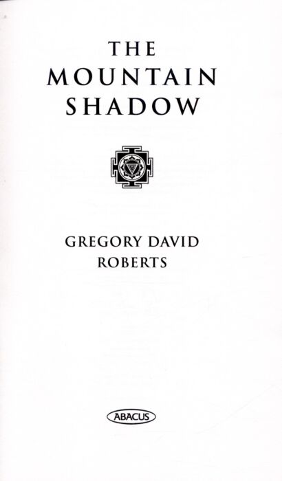 Roberts G. D. The Mountain Shadow Shantaram 2 купить,NaN