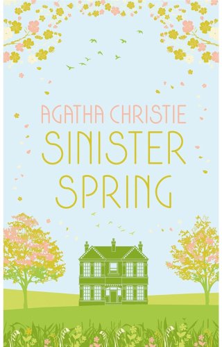 Книга Christie A.: Sinister Spring: Murder And Mystery From The Queen Of Crime купить,NaN
