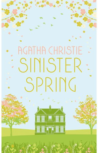 Книга Christie A.: Sinister Spring: Murder And Mystery From The Queen Of Crime купить,NaN