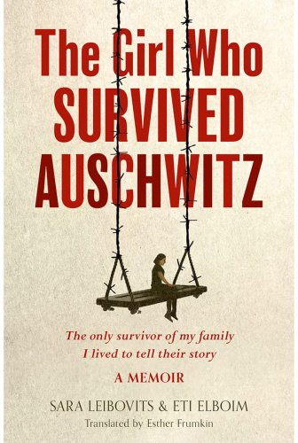 Книга Лейбовиц С., Эльбойм Э.: The Girl Who Survived Auschwitz купить,NaN