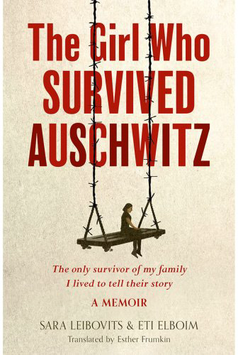 Книга Лейбовиц С., Эльбойм Э.: The Girl Who Survived Auschwitz купить,NaN