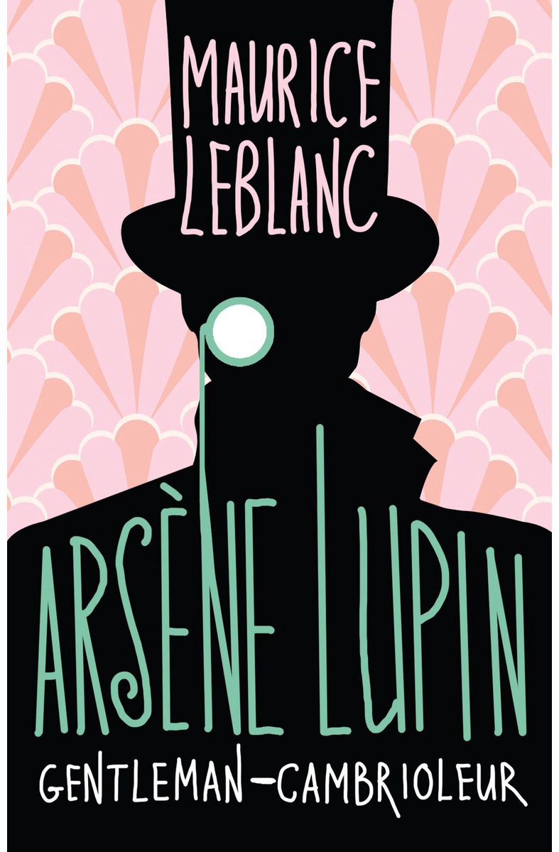 Книга Леблан М.: Arsène Lupin, Gentleman-cambrioleur купить,NaN