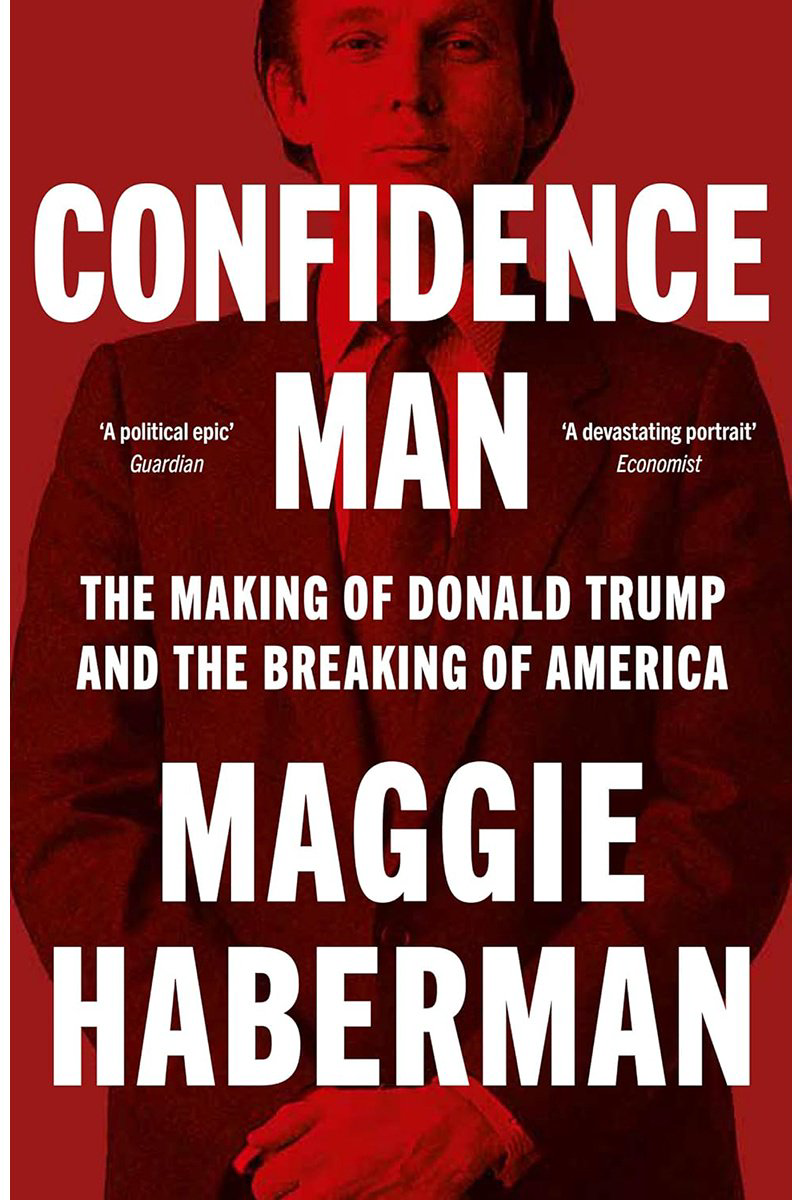 Книга Haberman M.: Confidence Man: The Making of Donald Trump and the Breaking of America купить,NaN