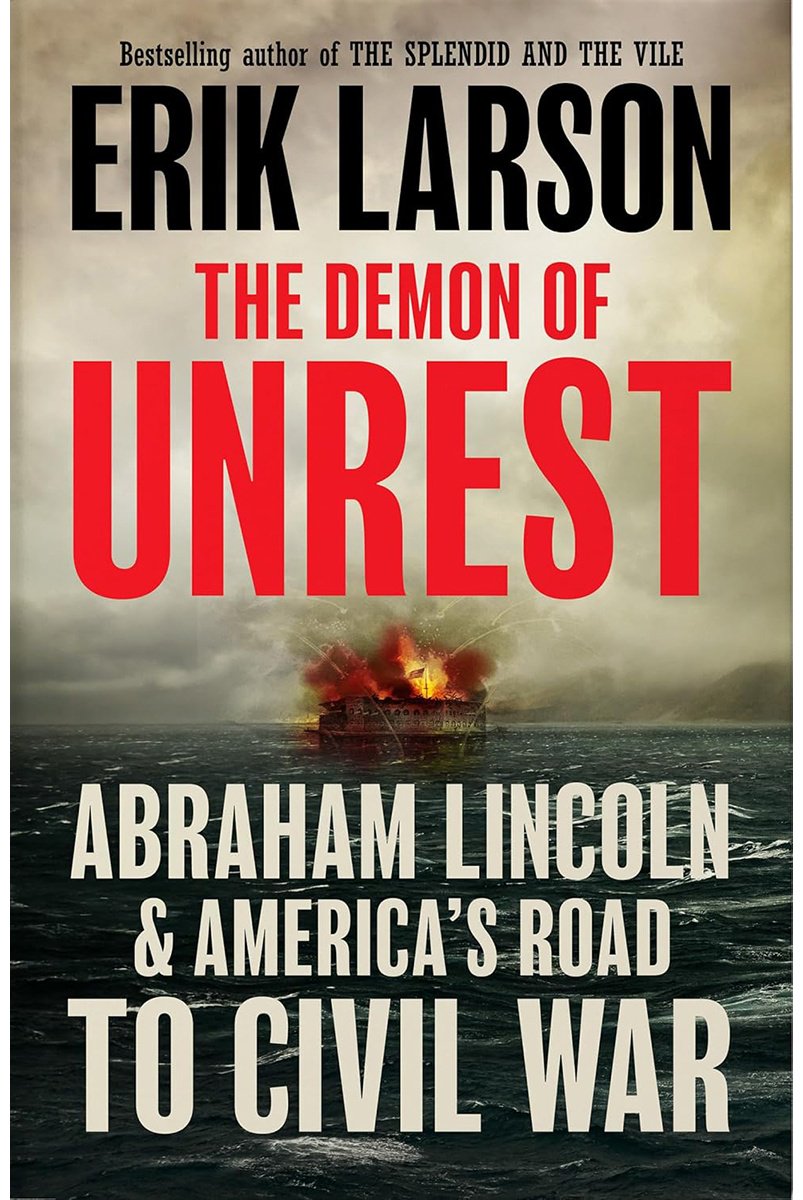 Книга Larson E.: Demon of Unrest: Abraham Lincoln & America’s Road to Civil War купить,NaN