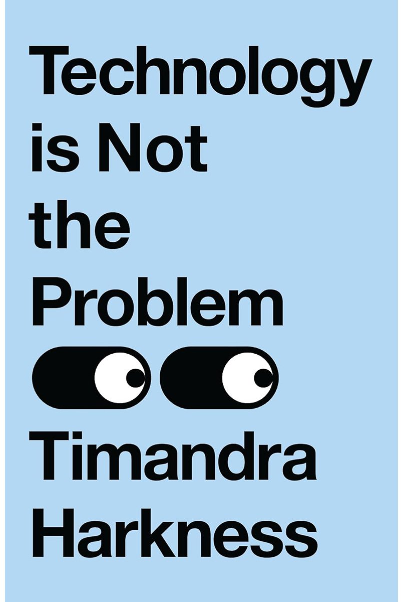 Книга Harkness T.: Technology is Not the Problem купить,NaN