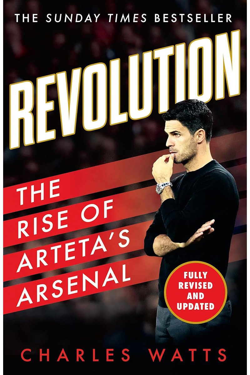 Книга Watts C.: Revolution: The new sports biography revealing the incredible true story of Mikel Arteta’s success at Arsenal football club купить,NaN