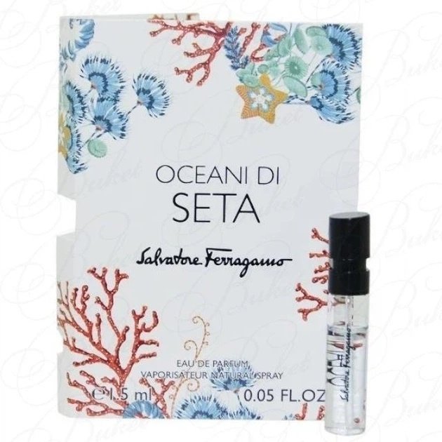 Salvatore Ferragamo Oceani di Seta парфюмерная вода EDP 1.5 мл, унисекс купить,3690