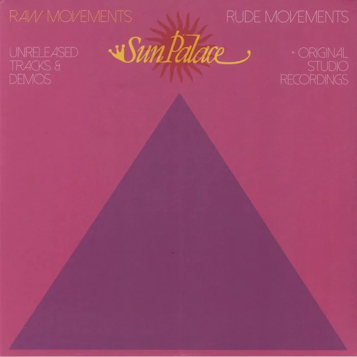 SUN PALACE — Raw Movements / Rude Movements