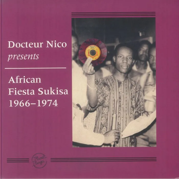 Front cover — DOCTEUR NICO — Docteur Nico Presents African Fiesta Sukisa 1966-1974