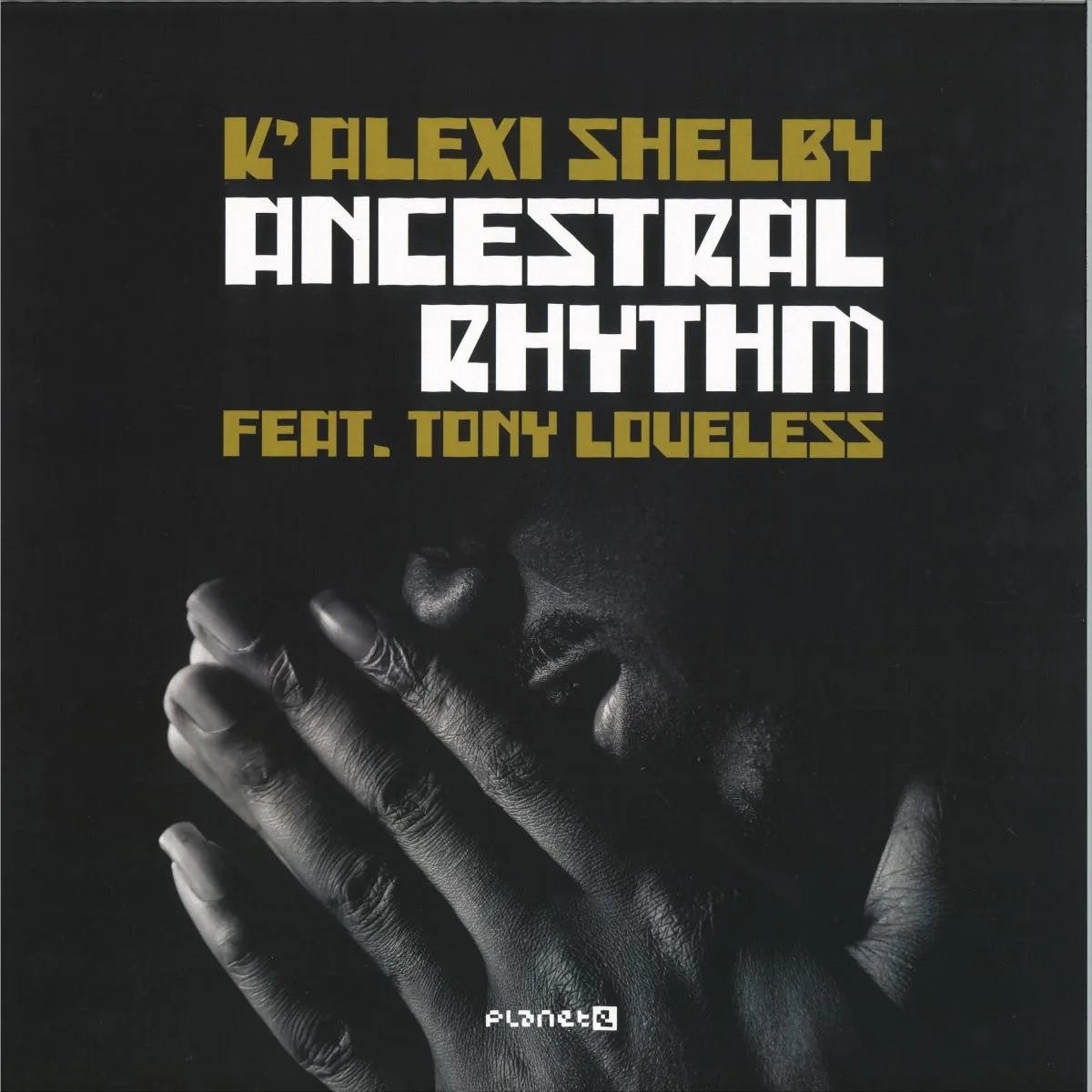 K’Alexi Shelbyfeat. Tony Loveless — Ancestral Rhythm