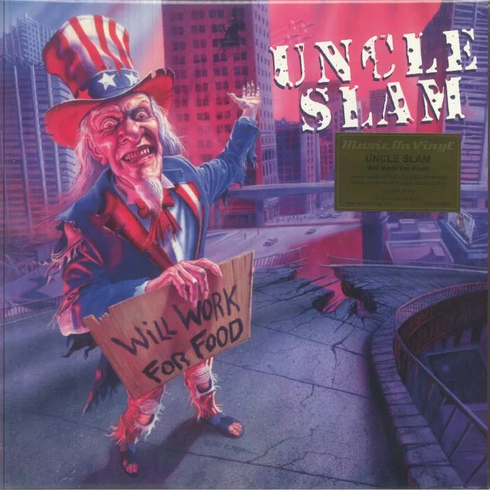 UNCLE SLAM — Will Work For Food