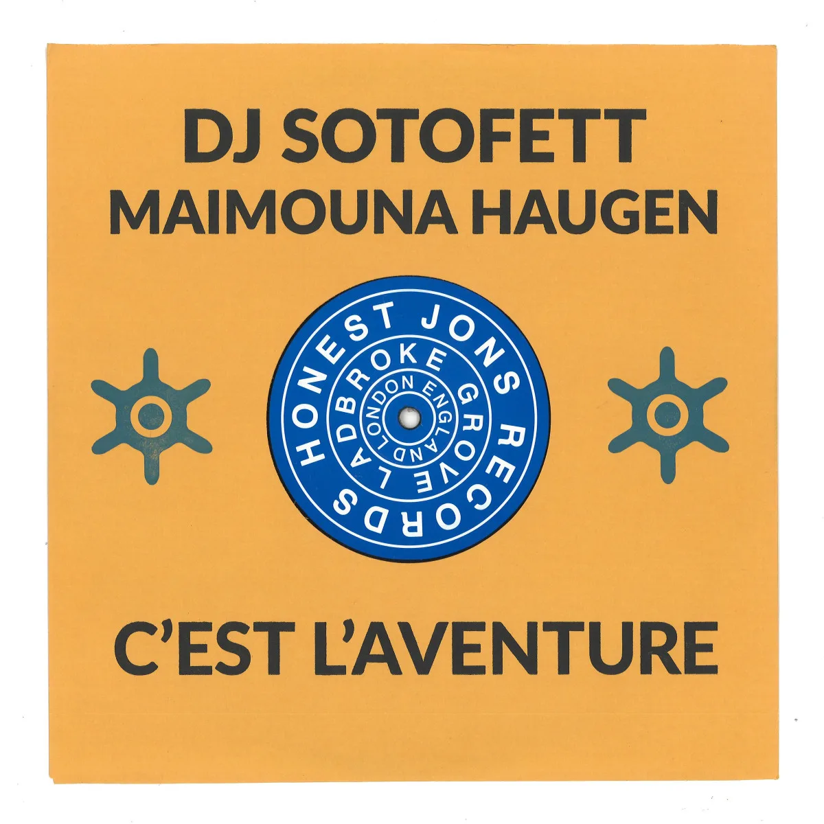 Dj Sotofett&Maimouna Haugen — C'Est L'Aventure