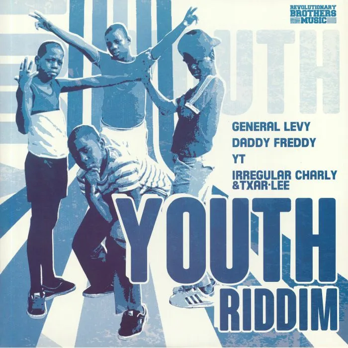 GENERAL LEVY / DADDY FREDDY / YT / IRREGULAR CHARLY & TXAR LEE — Youth Riddim