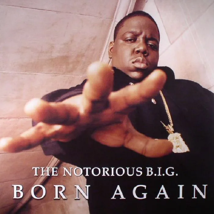 The NOTORIOUS BIG — Born Again (reissue)