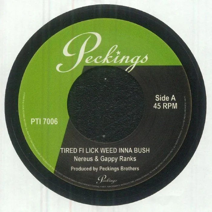 NEREUS / GAPPY RANKS / DEBBIE GORDON — Tired Fe Lick Weed Inna Bush