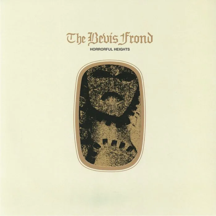 The BEVIS FROND — Horrorful Heights (Deluxe Edition)