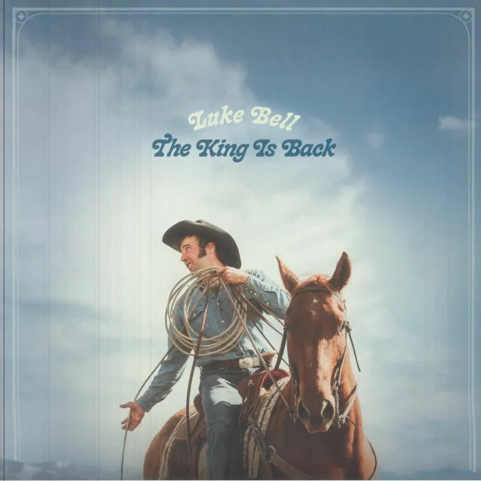 Luke BELL — The King Is Back