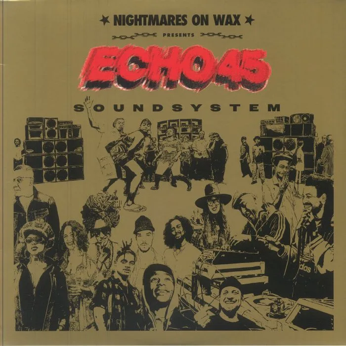 Front cover — NIGHTMARES ON WAX / VARIOUS — Echo45 Sound System