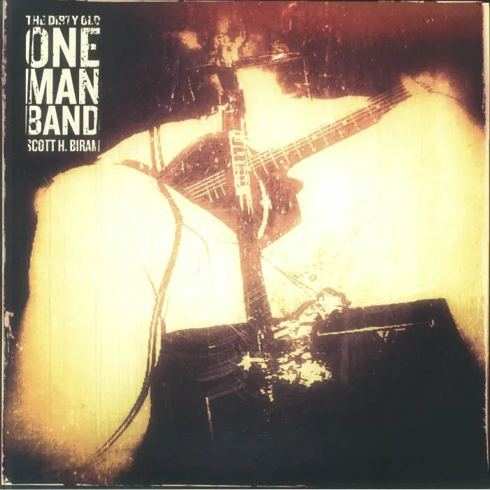 Scott H BIRAM — Dirty Old One Man Band