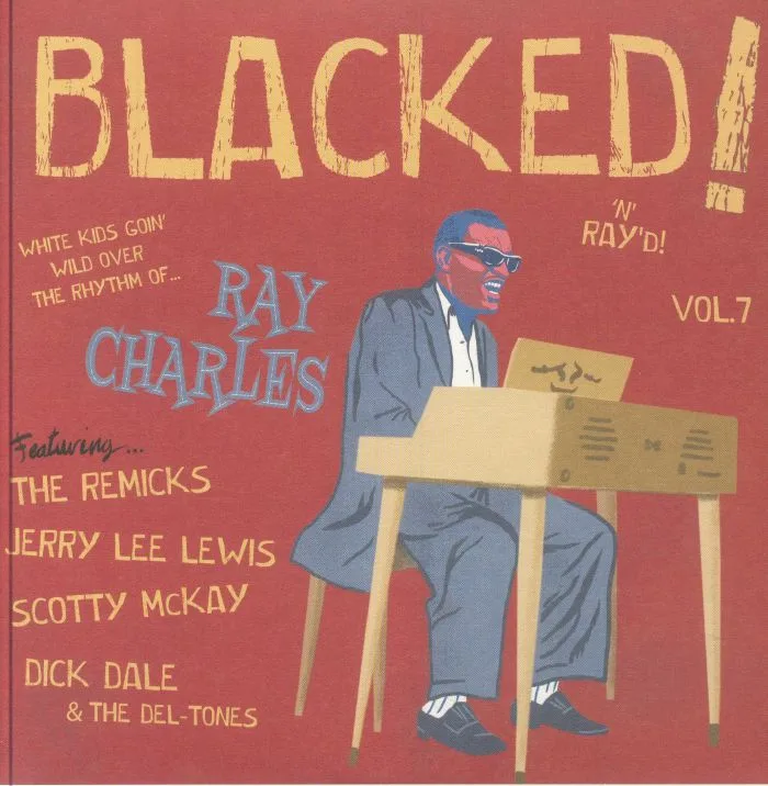 Jerry Lee LEWIS / SCOTTY MCKAY / THE REMICKS / DICK DALE & THE DEL TONES — Blacked! 'n' Ray'd: Blacked! Vol 7