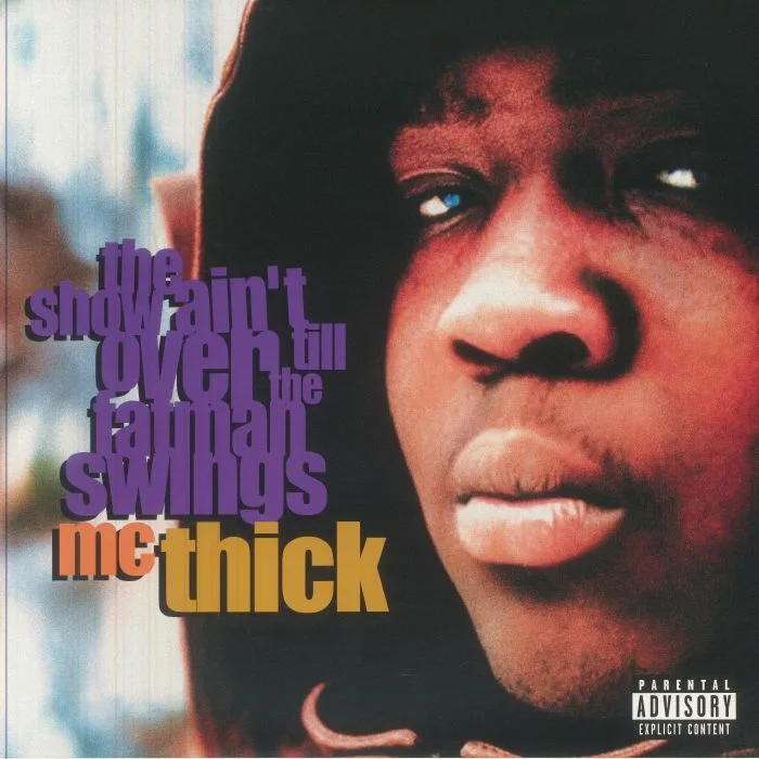 Front cover — MC THICK — The Show Ain't Over Till The Fat Man Swings