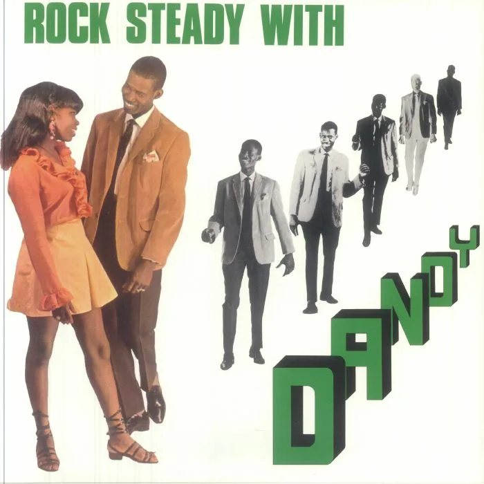 DANDY — Rock Steady With Dandy