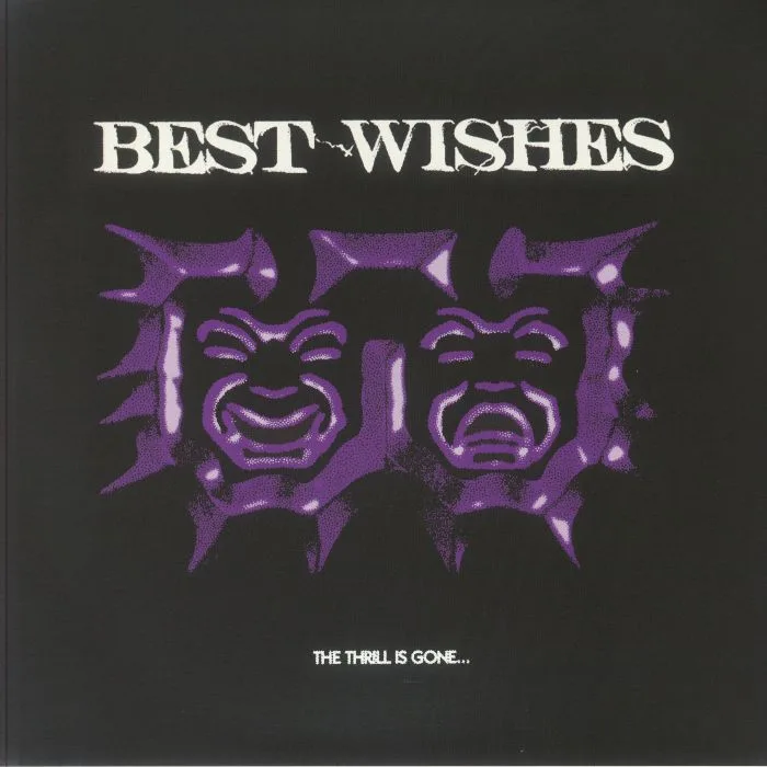 BEST WISHES — The Thrill Is Gone