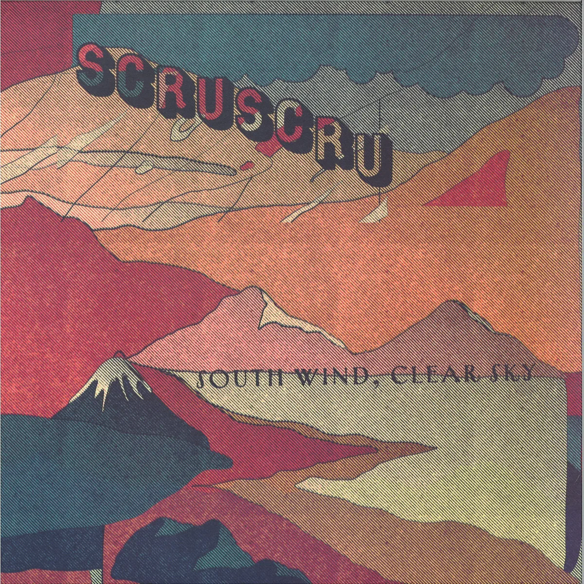 Scruscru — SOUTH WIND, CLEAR SKY