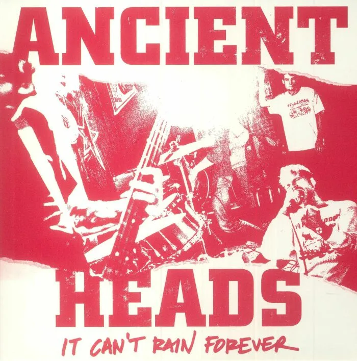 ANCIENT HEADS — It Can't Rain Forever