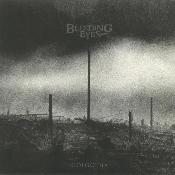 Front cover — BLEEDING EYES — Golgotha