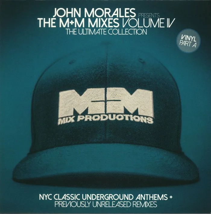 Front cover — John MORALES / VARIOUS — The M&M Mixes Volume IV: The Ultimate Collection Part A
