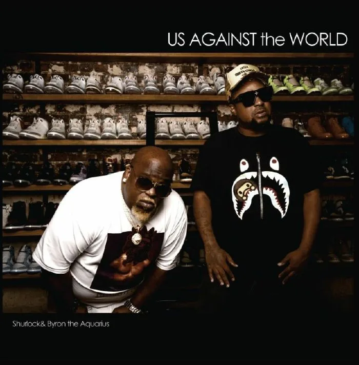 SHURLOCK / BYRON THE AQUARIUS — Us Against The World
