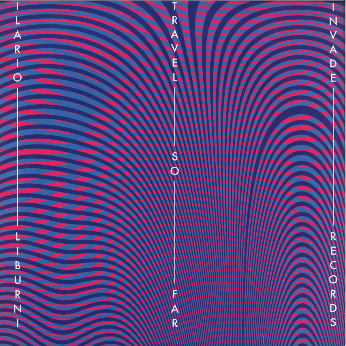 Ilario Liburni — Travel So Far 2x12"