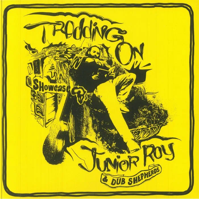 JUNIOR ROY / DUB SHEPHERDS — Trodding On Showcase