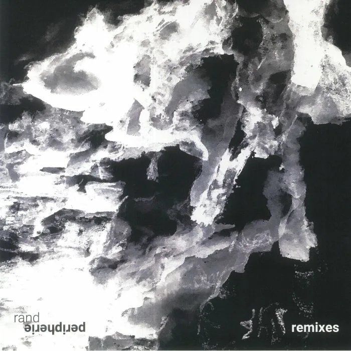 Front cover — RAND — Peripherie Remixes (Steevio, Deadbeat, Dr Nojoke, Andrea Cicheck mixes)