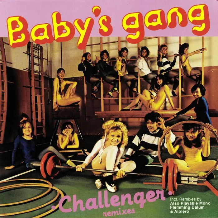 BABY'S GANG — Challenger (remixes)