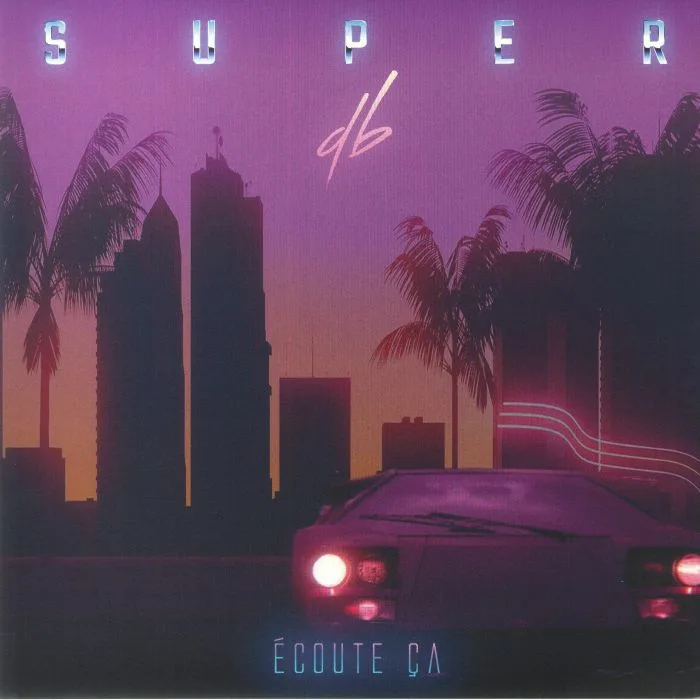 SUPER DB — Ecoute Ca