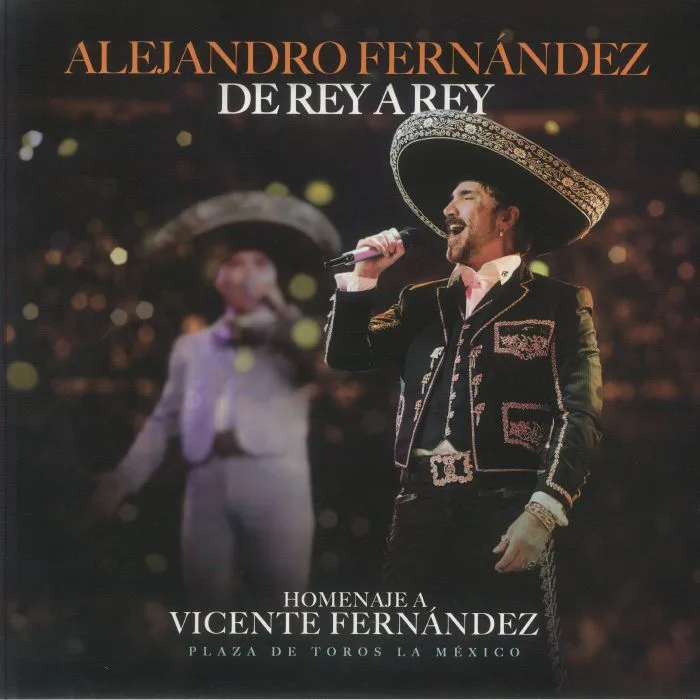 Лицевая сторона обложки — Alejandro FERNANDEZ — De Rey A Rey