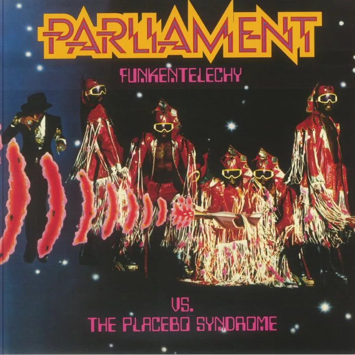PARLIAMENT — Funkentelechy Vs The Placebo Syndrome (reissue)