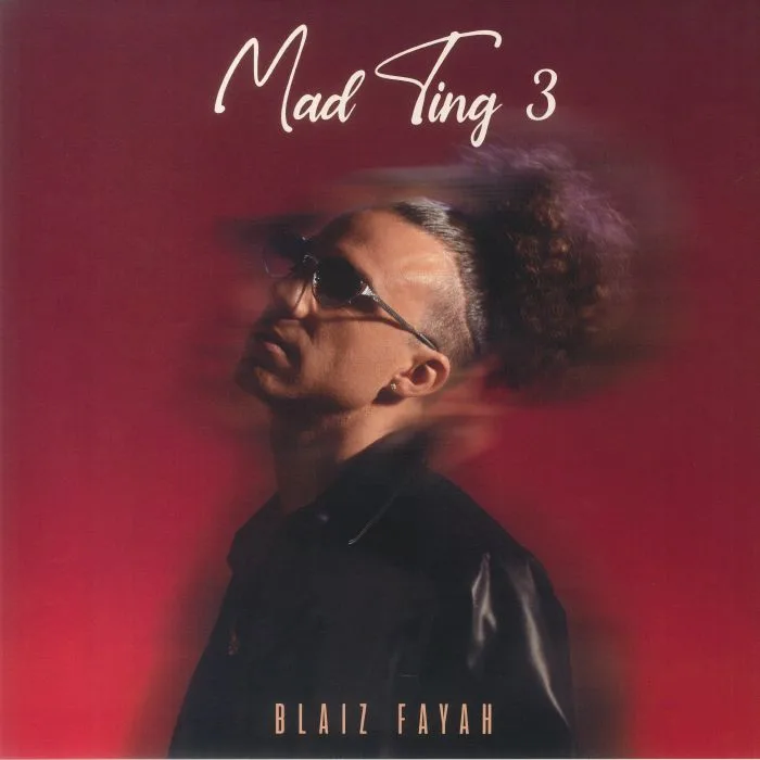 BLAIZ FAYAH — Mad Ting 3