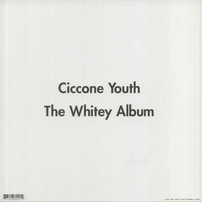 Back cover — CICCONE YOUTH aka SONIC YOUTH — The Whitey Album