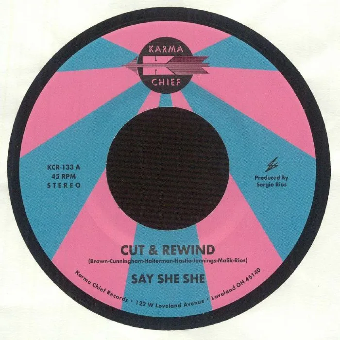 SAY SHE SHE — Cut & Rewind
