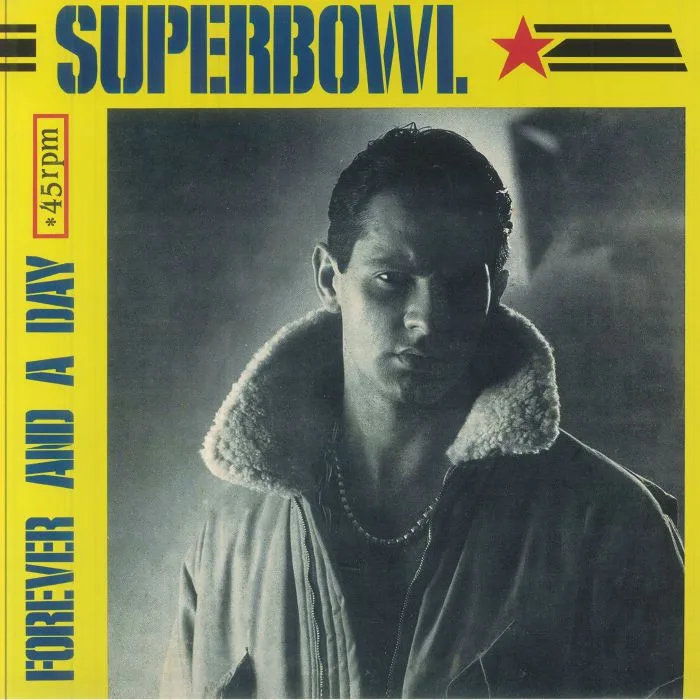 Лицевая сторона обложки — SUPERBOWL aka GIANFRANCO BORTOLOTTI / ROBERTO ARDUINI — Forever & A Day (reissue)