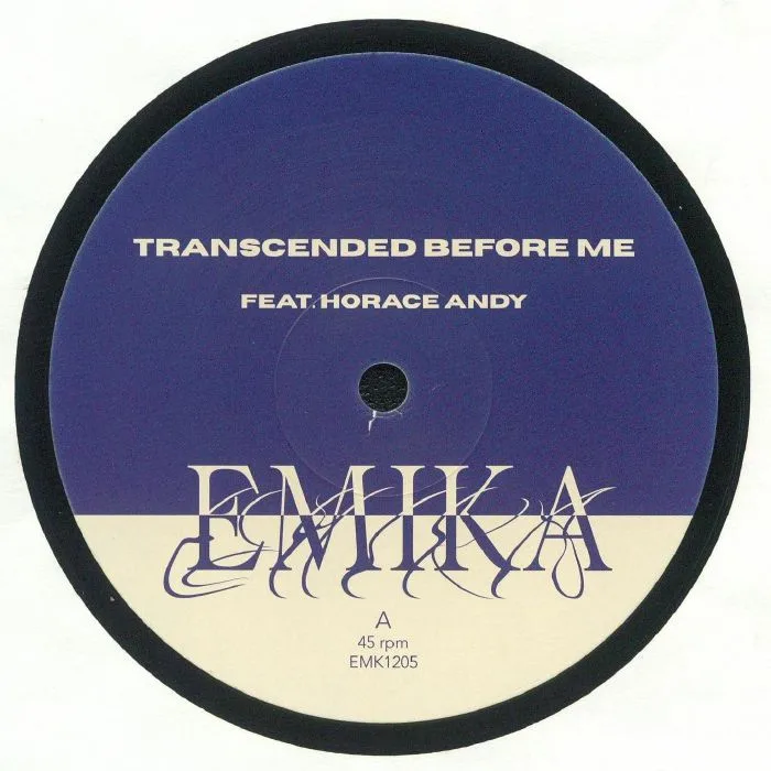 Front cover — EMIKA feat HORACE ANDY — Transcended Before Me (Record Store Day RSD 2024)